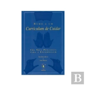 Rumo a um Curriculum de Cuidar