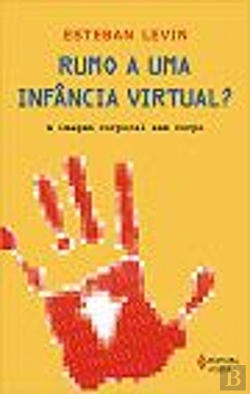 Bertrand.pt - Rumo a Uma Infância Virtual?