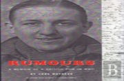 Rumours: The Memoir Of A Pow In Wwii