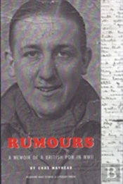 Rumours: The Memoir Of A Pow In Wwii