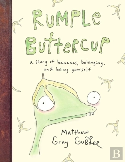 Bertrand.pt - Rumple Buttercup: A Story Of Bananas, Belonging And Being Yourself