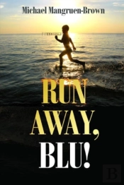 Run Away, Blu!