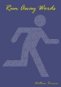 Run Away Words