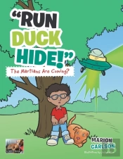 'Run Duck Hide!' The Martians Are Coming?