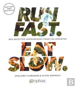 Bertrand.pt - Run Fast Eat Slow ; Des Recettes Savoureuses Pour Les Athlètes