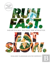 Run Fast Eat Slow