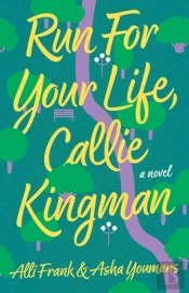 Run For Your Life, Callie Kingman