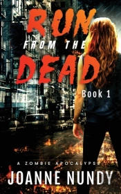 Run From The Dead: Book 1