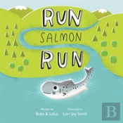Run Salmon Run