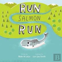 Run Salmon Run