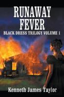 Runaway Fever/Black Dress Trilogy Volume 1