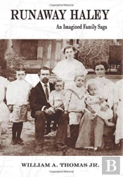 Runaway Haley: An Imagined Family Saga