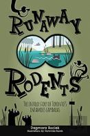 Runaway Rodents