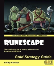 Runescape: The Unofficial Guide To Making Millions In The Runescape Mmorpg Gold Strategy Guide