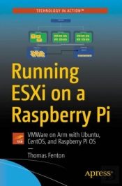 Running Esxi On A Raspberry Pi