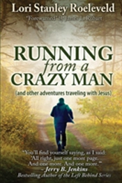 Running From A Crazy Man (And Other Adventures Traveling With Jesus)