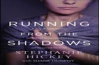 Running From The Shadows