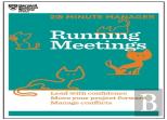 Running Meetings (Hbr 20-Minute Manager Series)