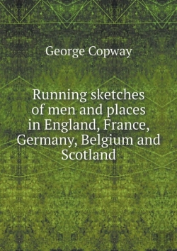 Bertrand.pt - Running Sketches Of Men And Places In England, France, Germany, Belgium And Scotland