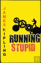 Running Stupid