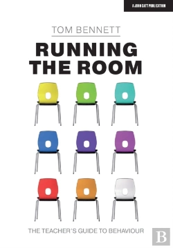 Bertrand.pt - Running The Room: The Teacherâ€™S Guide To Behaviour