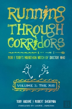 Bertrand.pt - Running Through Corridors 2: Rob And Toby'S Marathon Watch Of Doctor Who (The 70s)