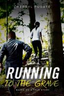Running To The Grave