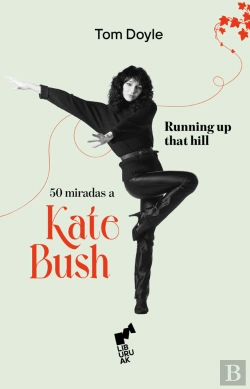 Bertrand.pt - Running Up That Hill: 50 Miradas A Kate Bush