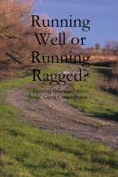 Running Well Or Running Ragged?