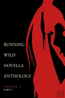 Bertrand.pt - Running Wild Novella Anthology Volume 2, Part 1