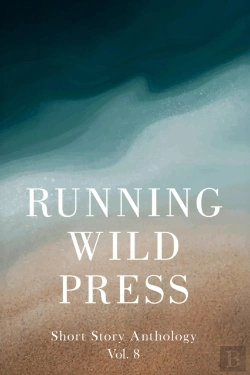 Bertrand.pt - Running Wild Press Short Story Anthology, Volume 8