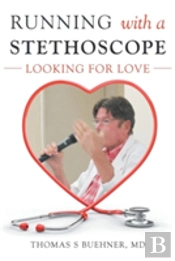 Running With A Stethoscope