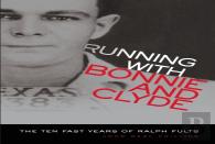 Running With Bonnie And Clyde