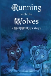 Running With The Wolves