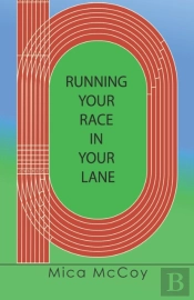 Running Your Race In Your Lane