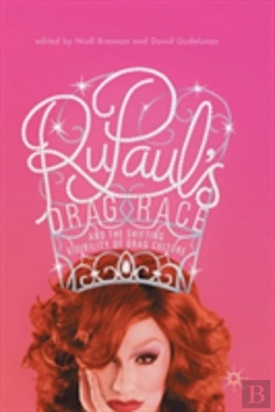 Bertrand.pt - Rupaulâ€™S Drag Race And The Shifting Visibility Of Drag Culture