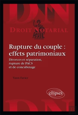 Bertrand.pt - Rupture Du Couple : Effets Patrimoniaux ; Divorces & Séparation, Rupture De Pacs & De Concubinage