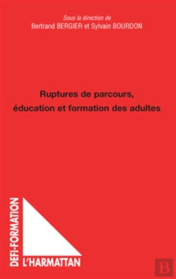 Bertrand.pt - Ruptures De Parcours ; Éducation Et Formation Des Adultes