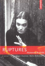 Ruptures ; Moments De Verite