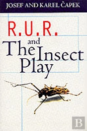 R.U.R. And The Insect Play
