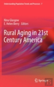 Rural Aging In 21st Century America