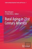 Rural Aging In 21st Century America