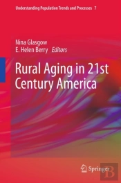 Rural Aging In 21st Century America