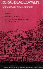 Rural Development Capitalist And Socialist Paths (China And Tanzania)