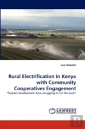 Rural Electrification In Kenya With Community Cooperatives Engagement