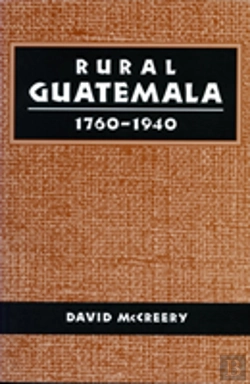 Bertrand.pt - Rural Guatemala, 1760-1940