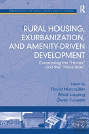 Rural Housing, Exurbanization, And Amenity-Driven Development
