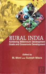 Rural India: Achieving Millennium Development Goals And Grassroots Development