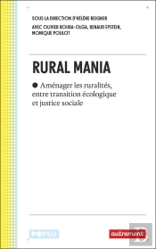 Rural Mania : Aménager Les Ruralités, Entre Transition Écologique Et Justice Sociale
