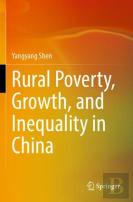 Rural Poverty, Growth, And Inequality In China